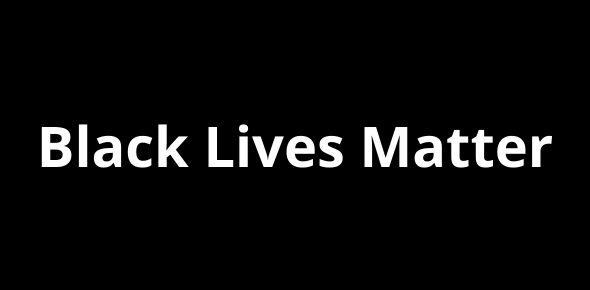 Black background with white lettering that reads, "Black Lives Matter."